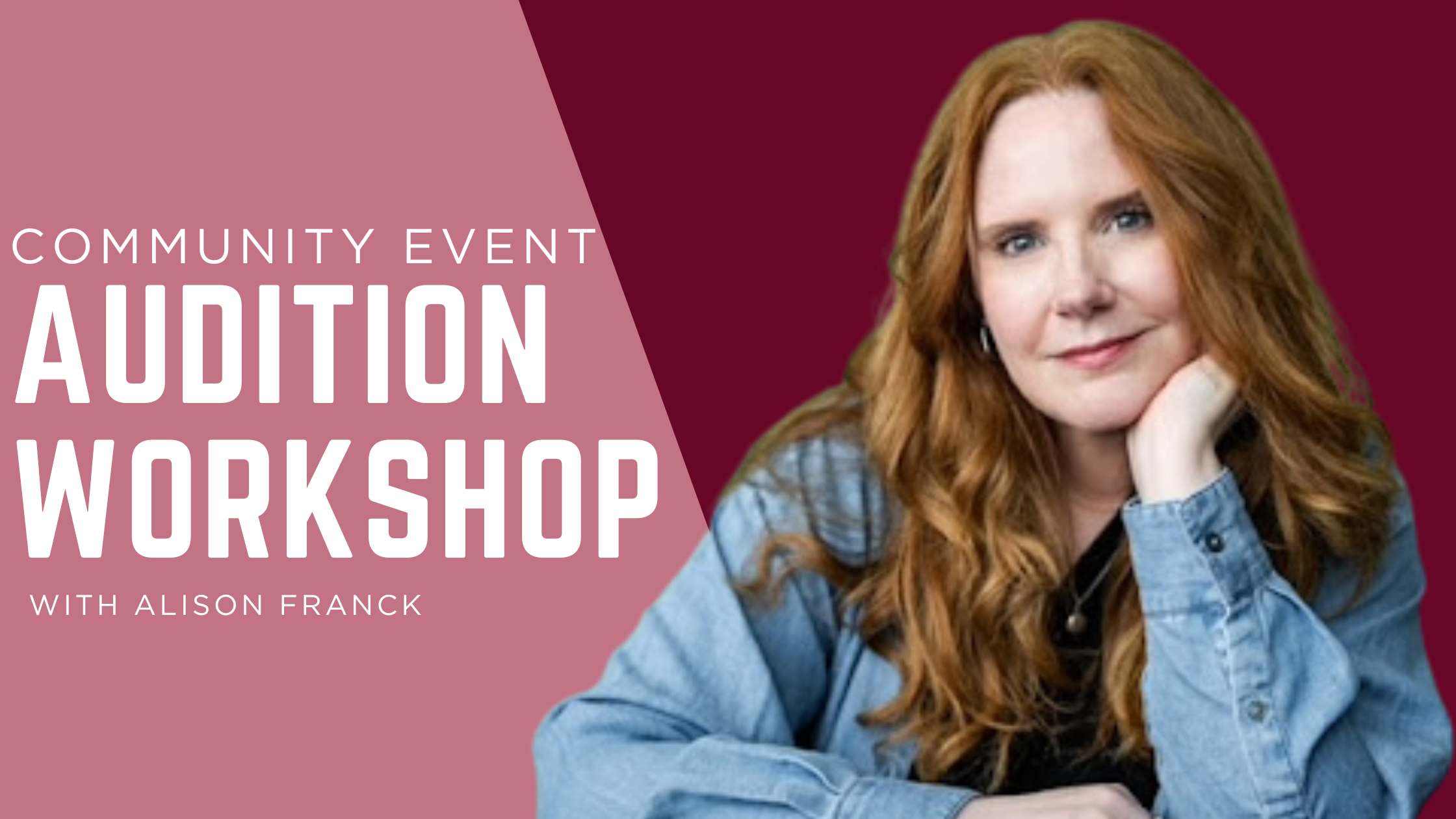 Audition Workshop with Alison Franck